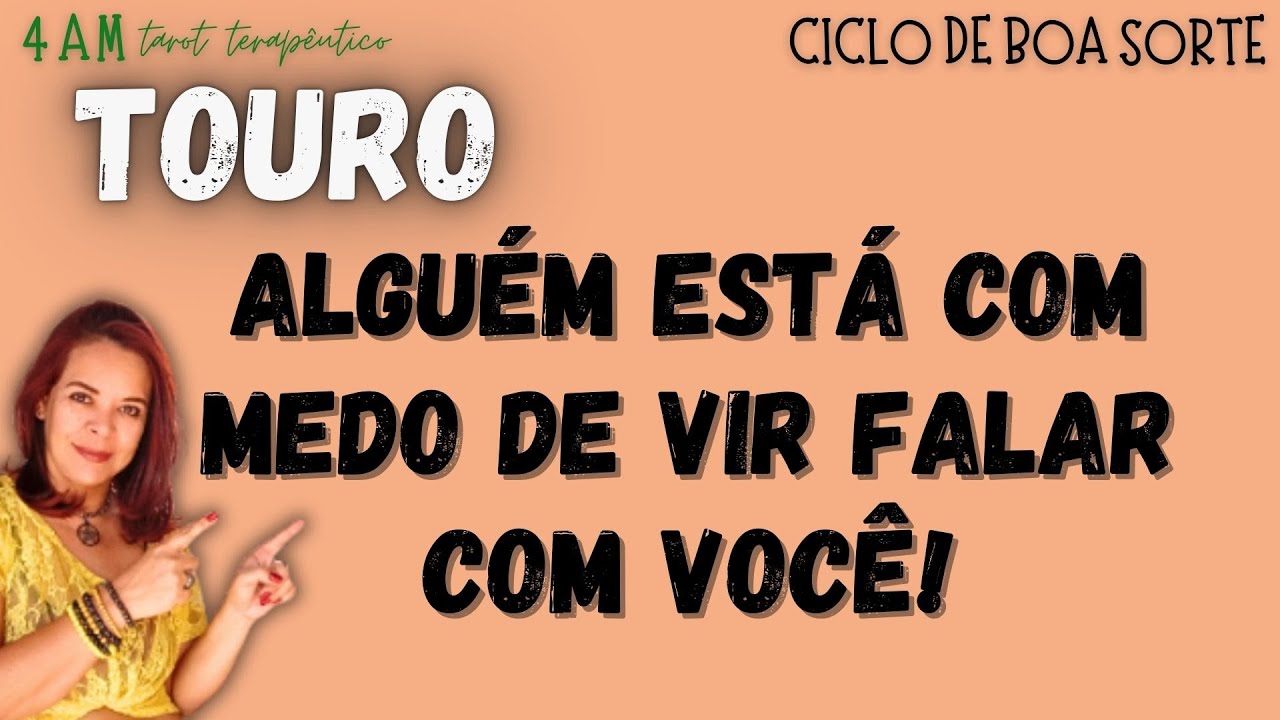 ♉TOURO♉ ESSA PESSOA ESTÁ COM MEDO DE VIR FALAR CONTIGO!