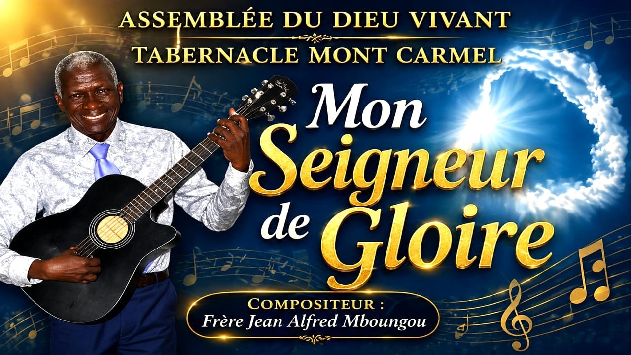 MON SEIGNEUR DE GLOIRE