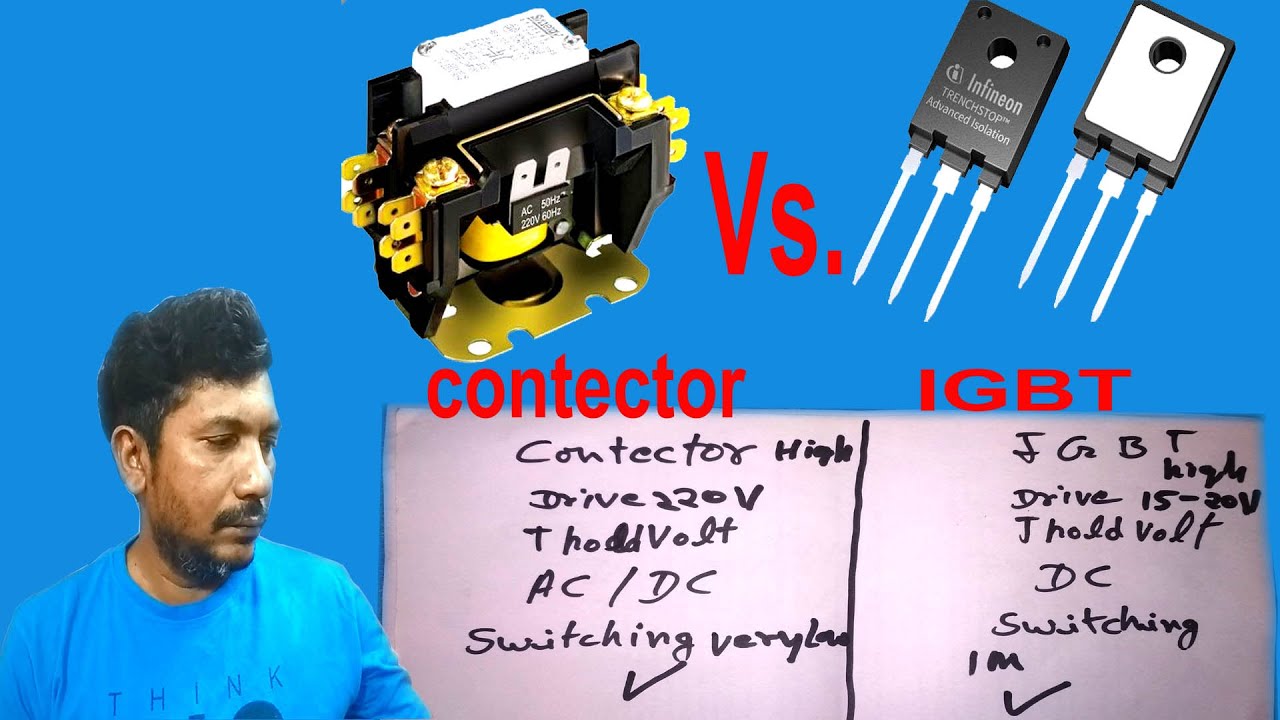 IGBT and contector ek jaise hai || IGBT VS Contector