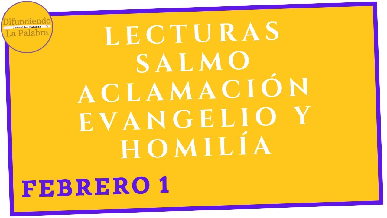 ✝️ Lecturas Bíblicas y Homilía del Día De Hoy ✝️ Domingo 1 De Febrero De 2026 ✝️