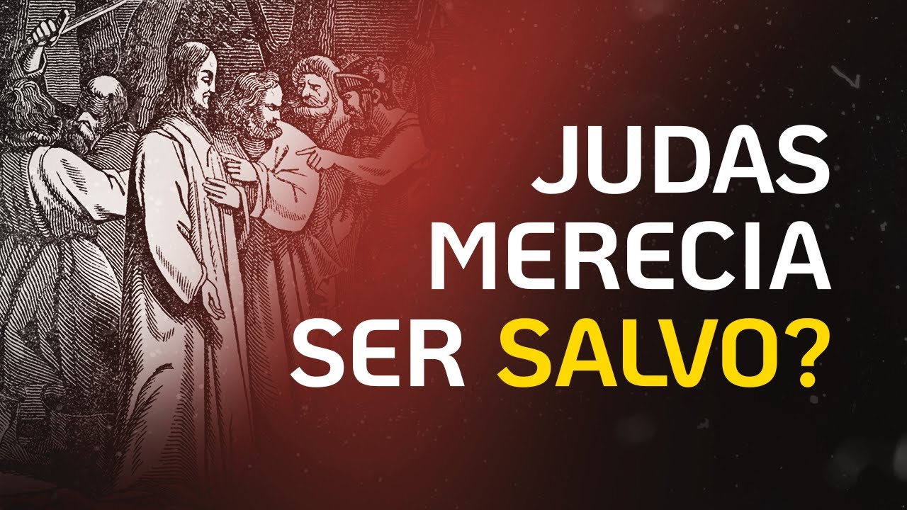 JUDAS SE ARREPENDEU E FOI SALVO POR JESUS?