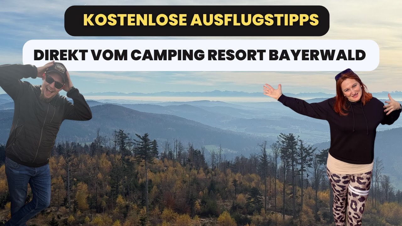 Top 3 kostenlose Ausflugsziele ab dem Camping Resort Bayerwald - Waldkirchen