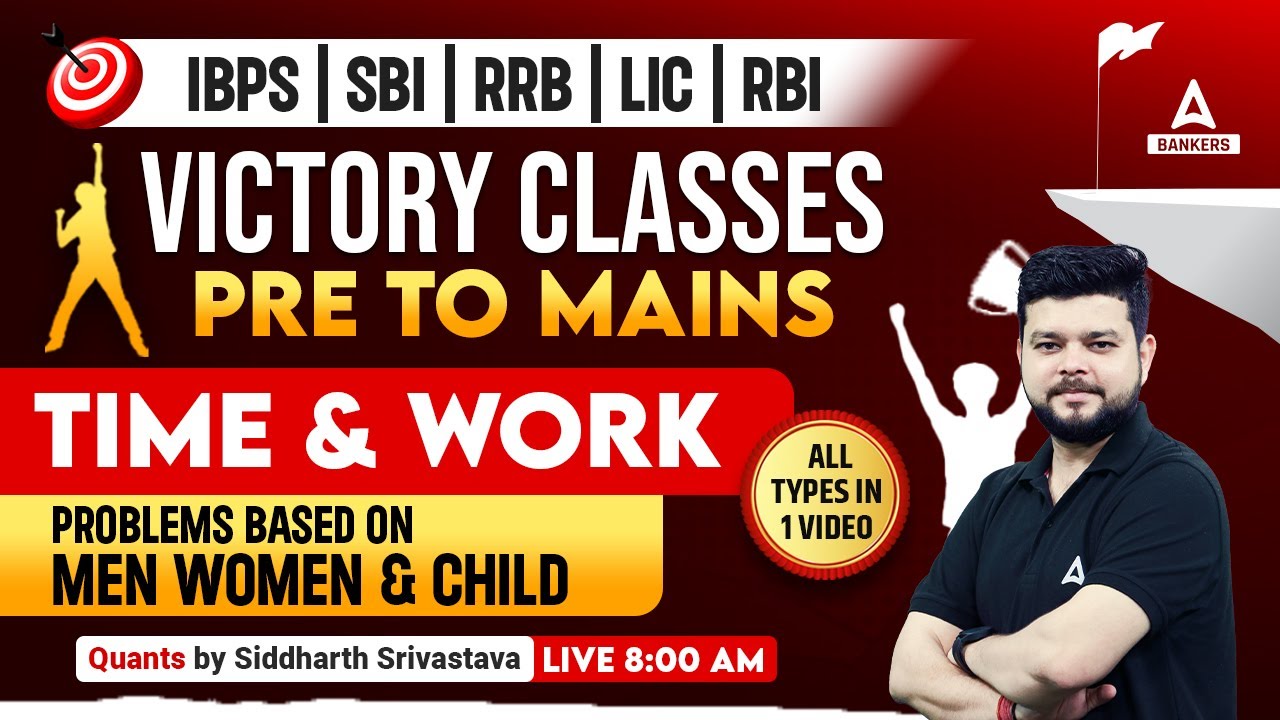 Time and Work All Types in One Video | IBPS | SBI | RRB | LIC | RBI | Quants By Siddharth Srivastava