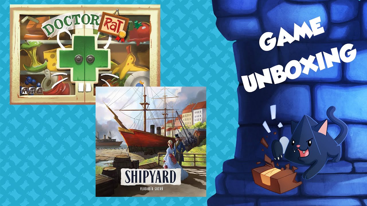 Daily Unboxing - Doctor Rat & Shipyard