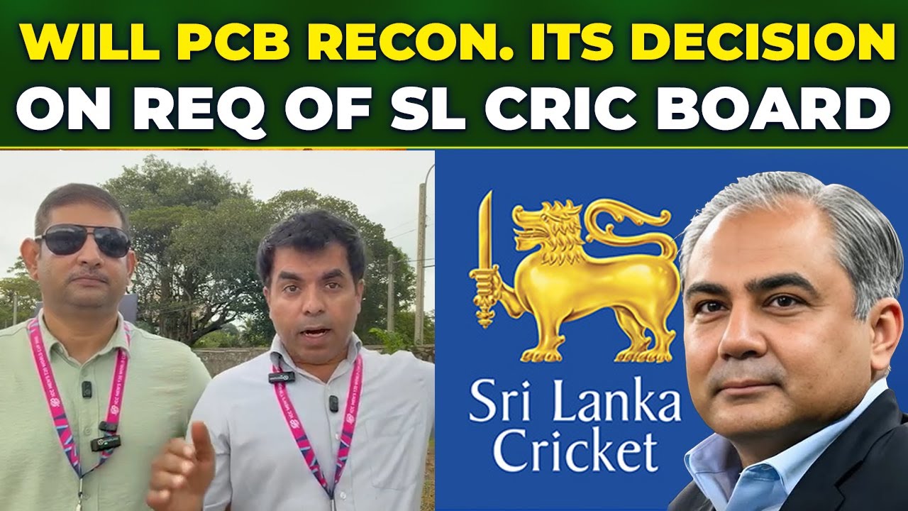 Will PCB Reconsider It's Decision On Sl Cricket Board Request