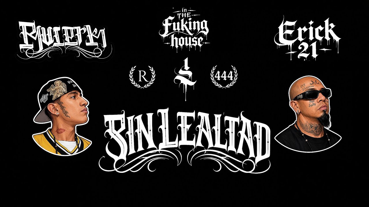 SIN LEALTAD - RULERK 444- FT- ERICK 21 - SL  