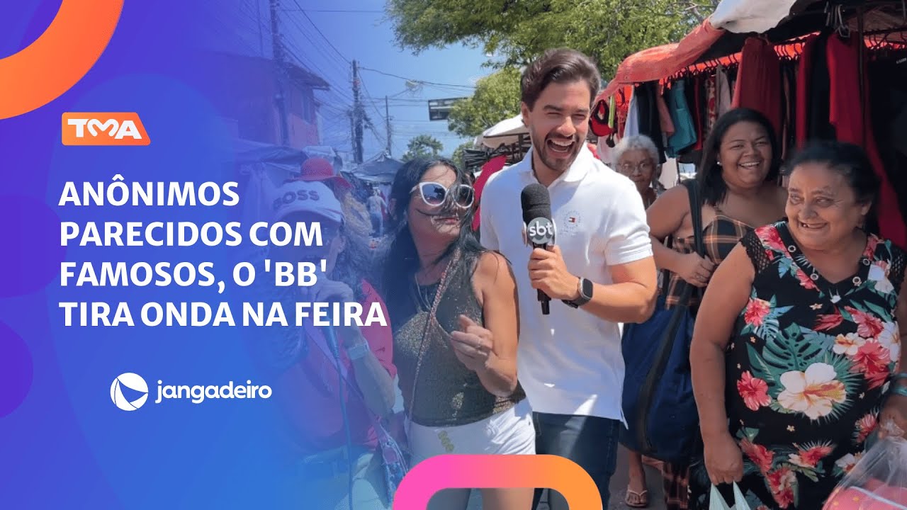 NA FEIRA COM BB: VOCÊ SE ACHA PARECIDO COM ALGUM FAMOSO?