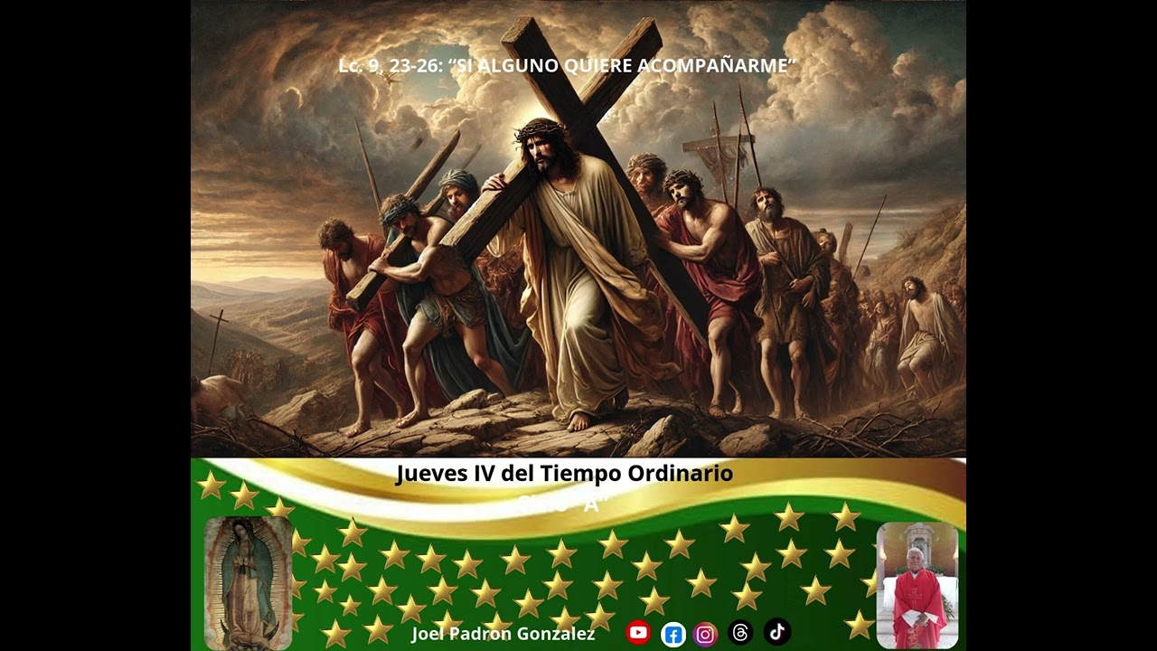 Evangelio del jueves 5 de febrero, 2026, (Lc. 9, 23-26): 