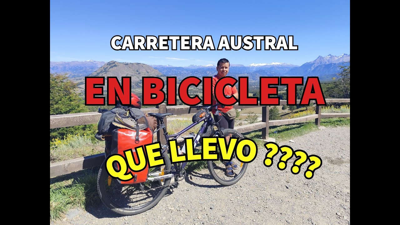 CARRETERA AUSTRAL EN BICICLETA_PARTE 1_QUE LLEVO?