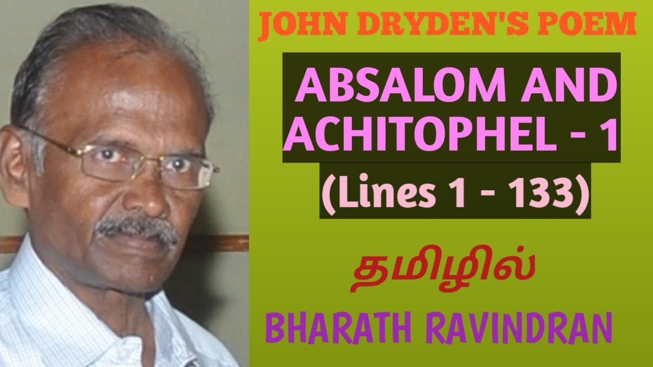 Absalom and Achitophel - 1 by John Dryden (Lines 1 - 133) / in Tamil / Pg TRB / Bharath Ravindran