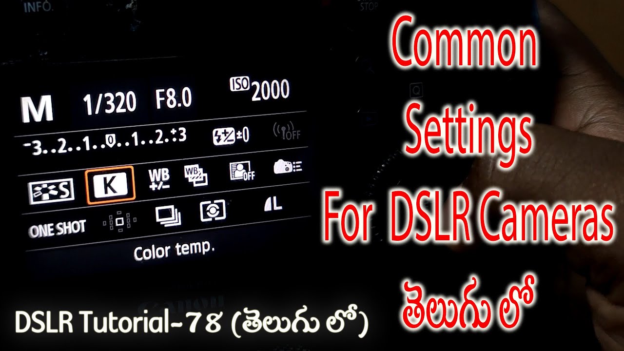 Canon Settings for DSLR Camera | Manual Settings For Photography | DSLR Tutorials in తెలుగులో # 78 |