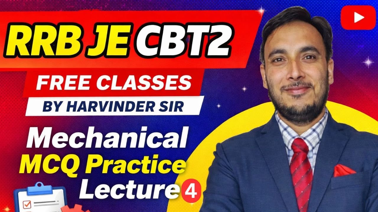 RRB JE CBT 2 MECHANICAL MCQ PRATICE || FREE CLASSES LECTURE 4