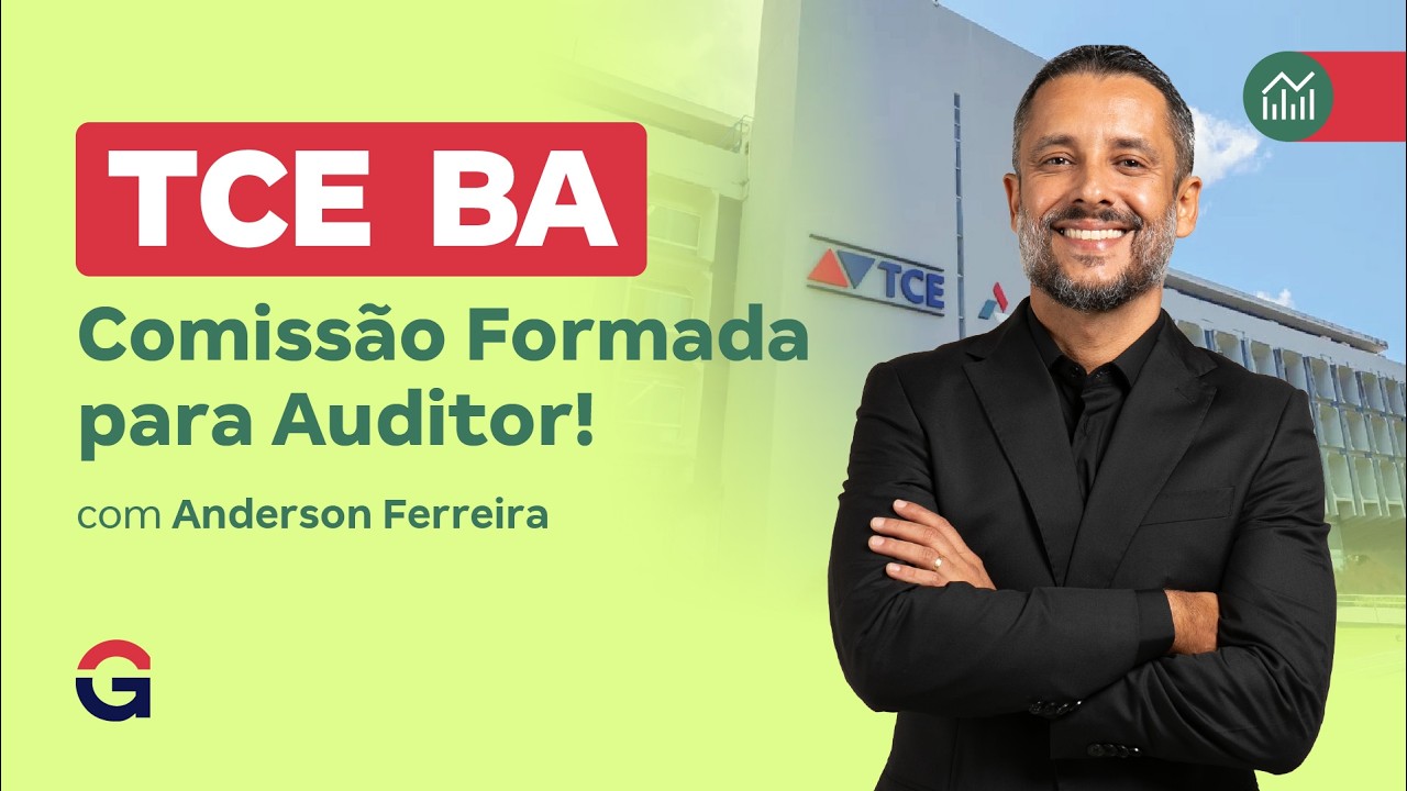 TCE BA: Comiss&atilde;o Formada para Auditor!