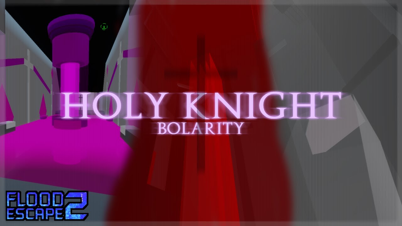 Holy Knight (w/ Buffs) [Crazy] by Bolarity | Flood Escape 2 Community Maps: Legacy