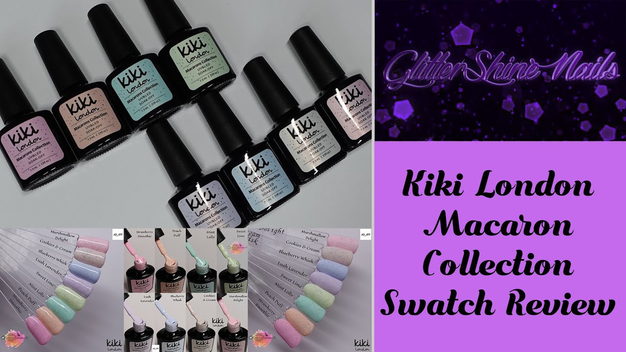 Macaron Gel Polish Collection Swatch Review Kiki London
