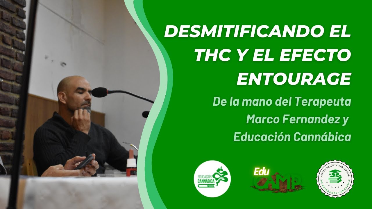 DESMITIFICANDO EL THC por Terapeuta Marco Fernandez ft Educaci&oacute;n Cannabica en S. Miguel del Monte.
