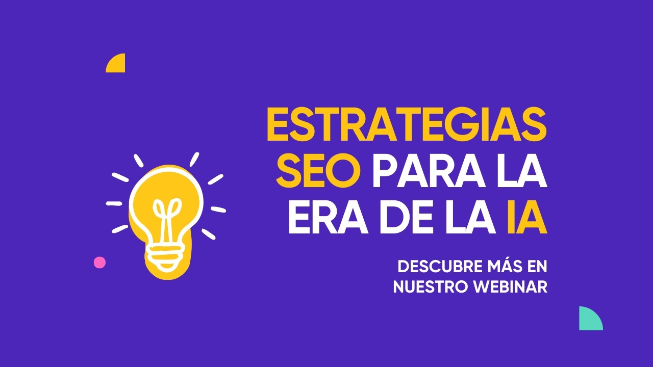 Webinar Estrategias SEO para la era de la IA