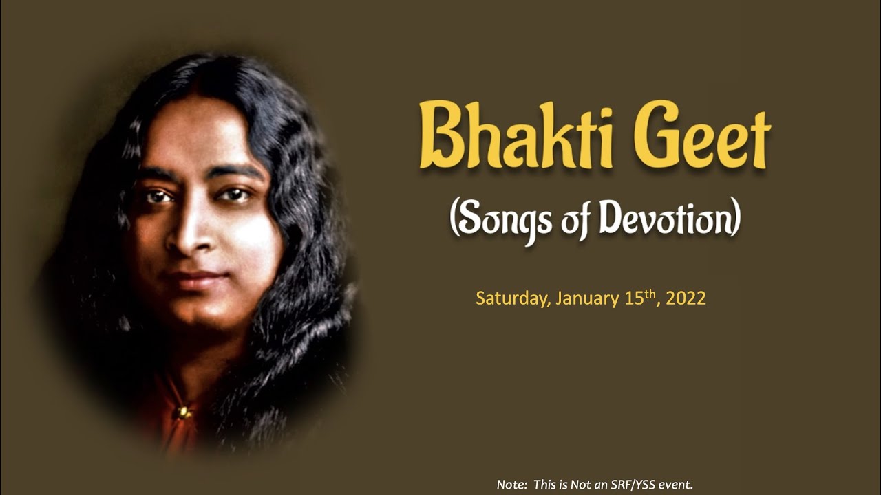 Bhakti Geet (Songs of Devotion) - January 15th, 2022