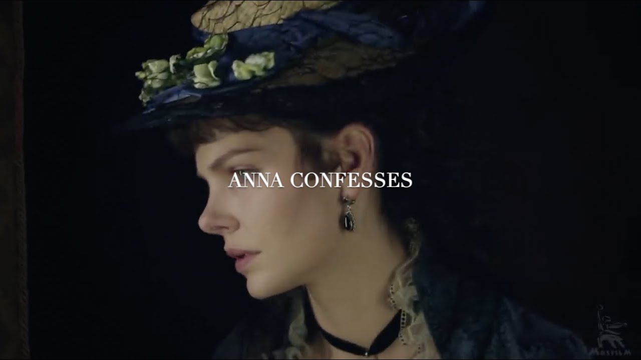 Anna Karenina | Anna confesses