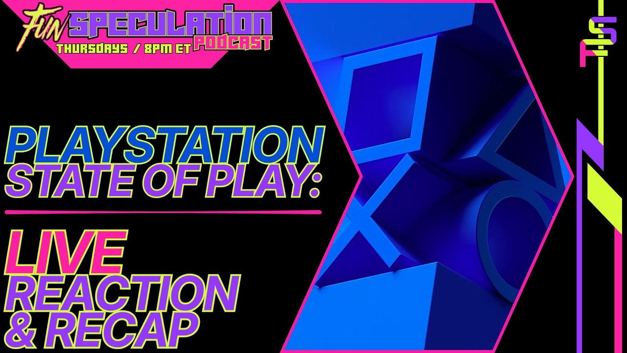 FSP: Fun Speculation Podcast- PlayStation State Of Play - Highguard Dev Speaks Out- Diablo 2 Content