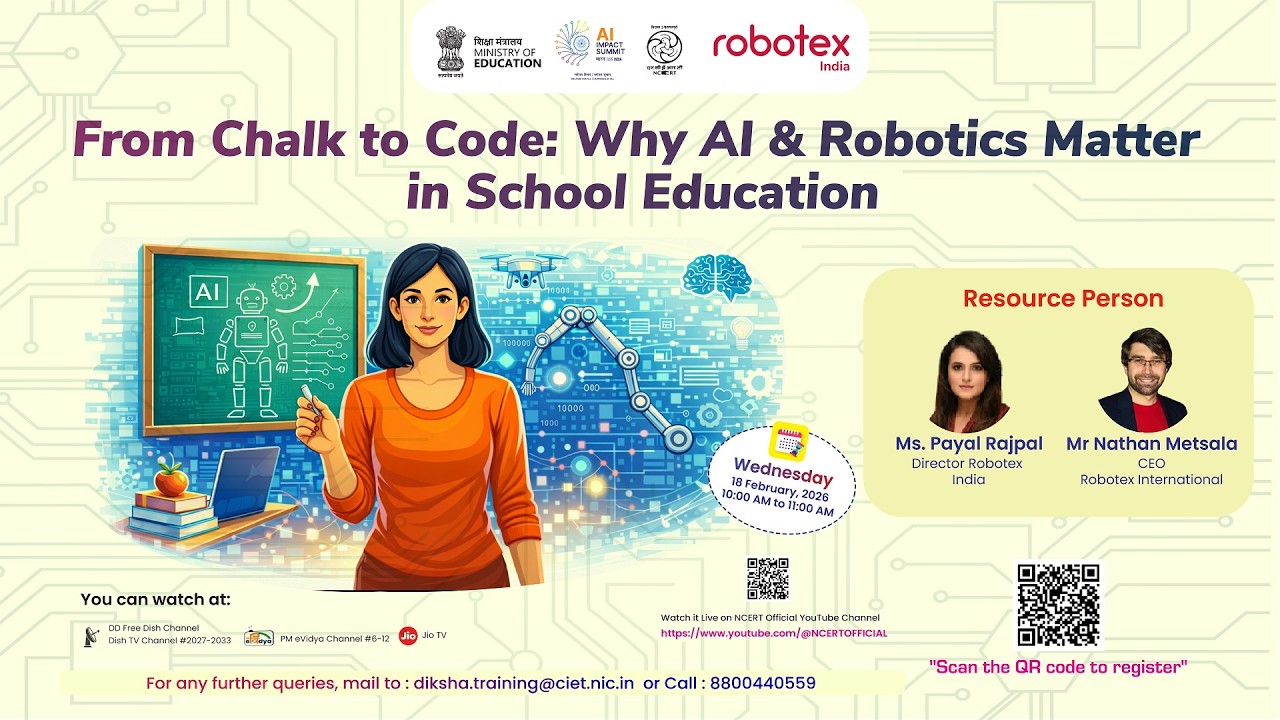 Robotics and Al: From Chalk to Code: Why Al & Robotics Matter in School Education