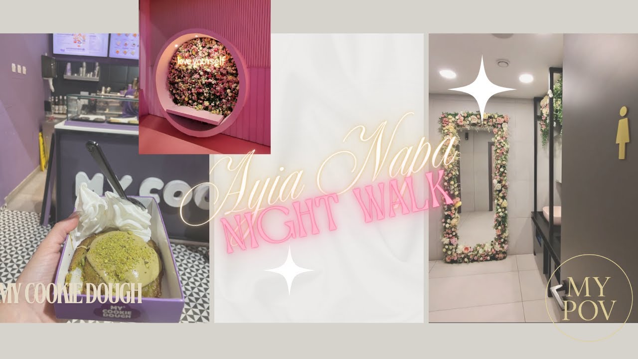 POV: Night Stroll in Ayia Napa | My Cookie Dough, City Lights & Instagram Worthy Spots