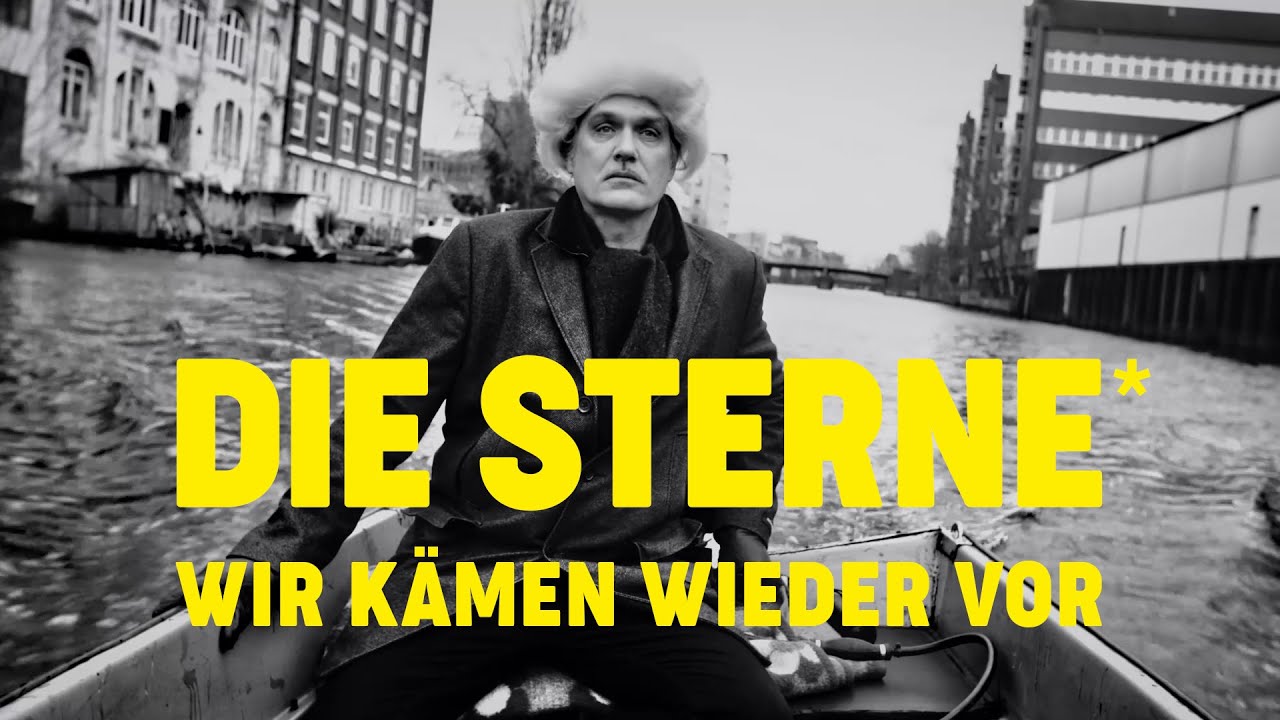 Die Sterne - Wir k&auml;men wieder vor (Offizielles Video)