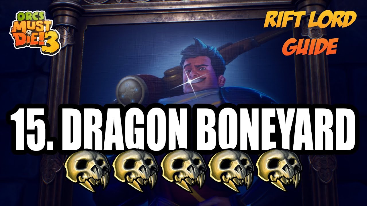 Orcs Must Die! 3 ☆ Rift Lord 5-Skulls ☆ Dragon Boneyard