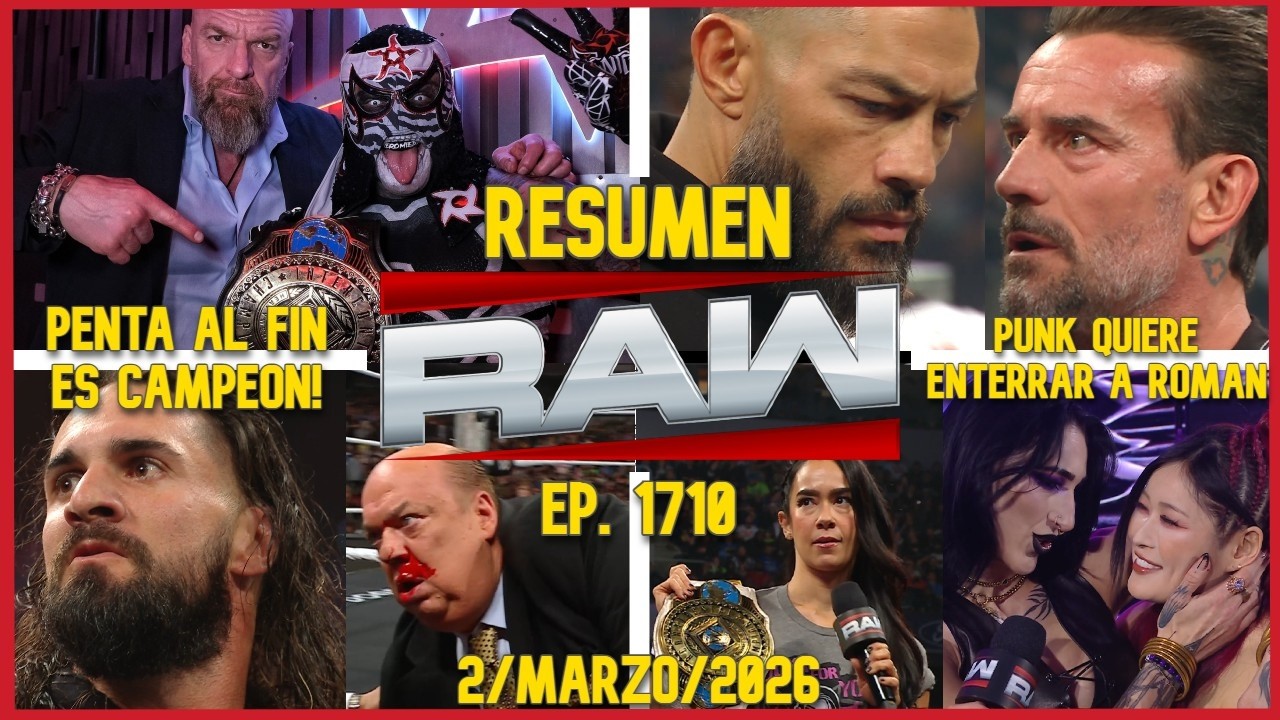 ¡PENTA ES CAMPEON! | WWE RAW | 2 Marzo 2026 | RESUMEN Y RESULTADOS