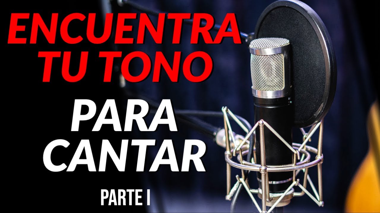 ENCUENTRA TU TONO DE VOZ - Parte 1 - Taller de Canto Básico