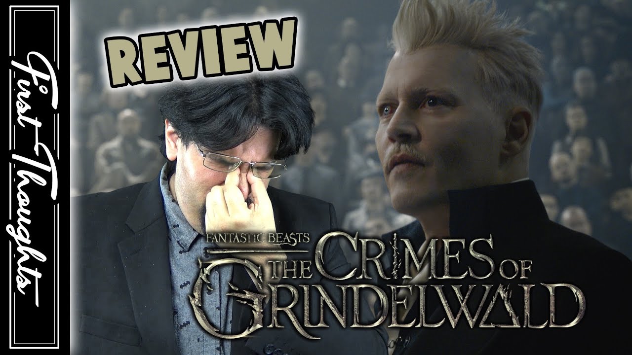 The Crimes of Grindelward (RANT?!) Review | First Thoughts