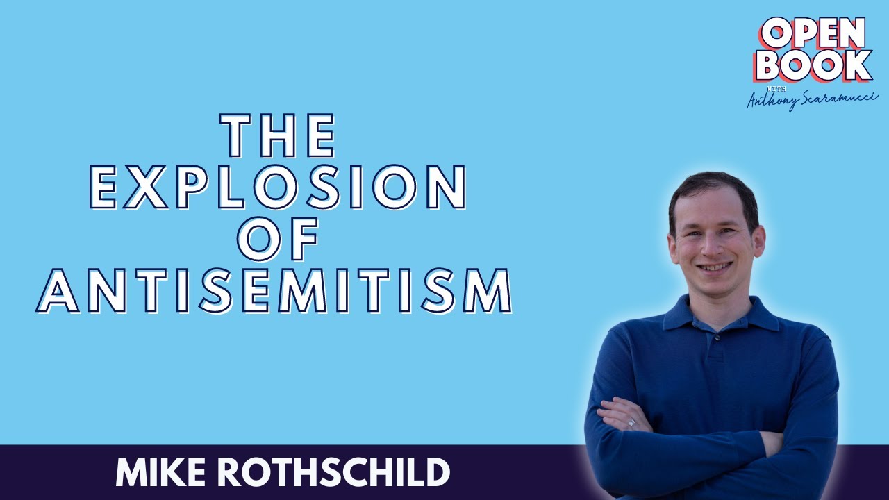 The Explosion of Antisemitism with Mike Rothschild