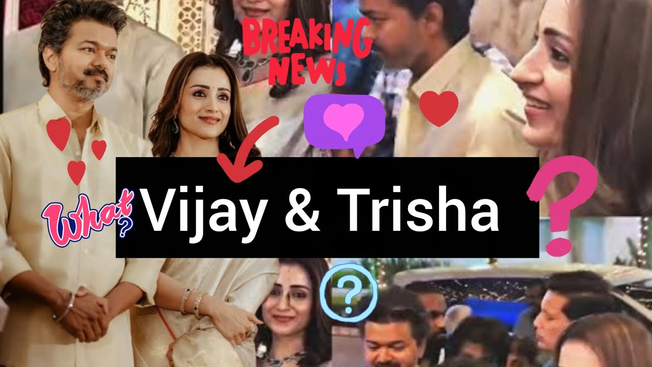 Is Trisha is the दूसरी औरत in Vijay 's Life ......❓