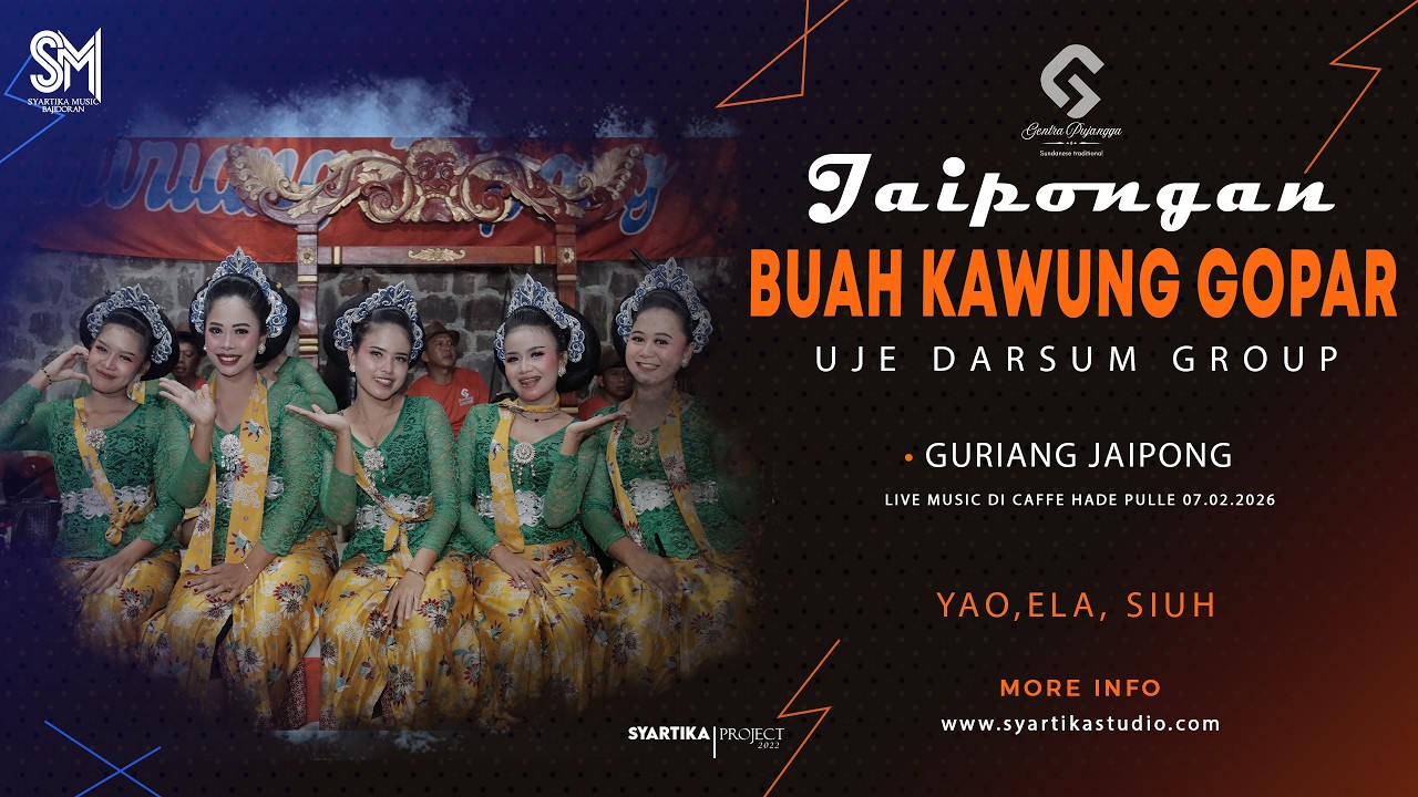 BUAH KAWUNG GOPAR || BAJU LORENG || GURIANG JAIPONG - UJE DARSUM GROUP