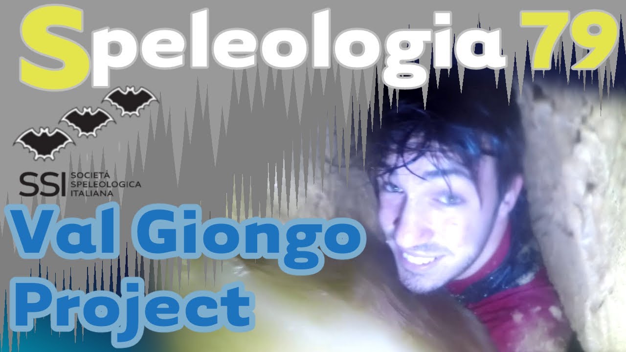 Val Giongo Project - Speleologia n° 79