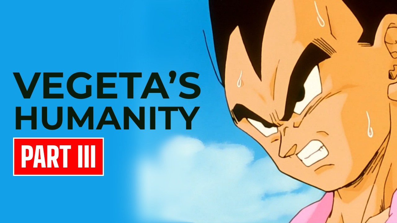 Vegeta's Humanity Part 3: The Trunks Saga