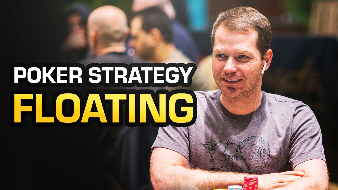 When To FLOAT [Poker STRATEGY]