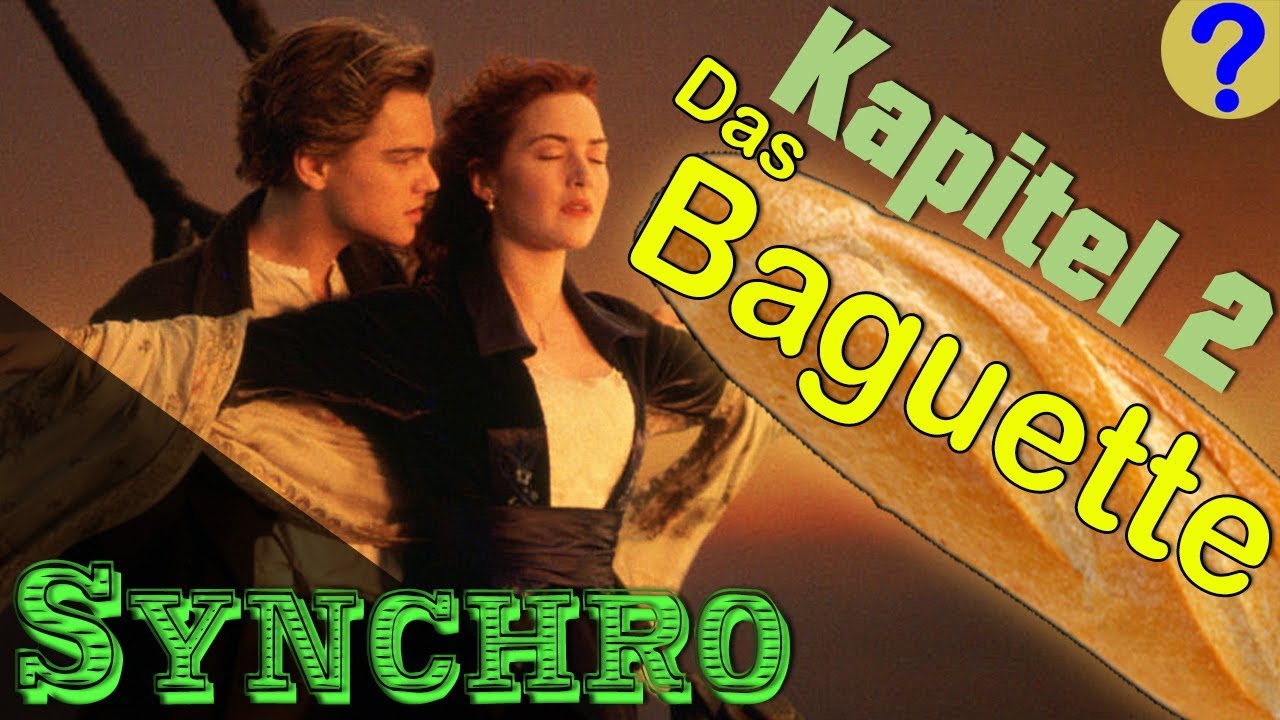 Die Memoiren des Leonardo DiCaprio Kapitel 2 [Titanic Synchro/Parodie]