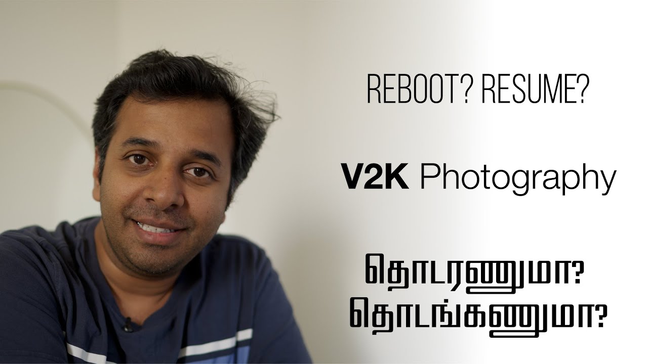 The future of V2K Photography | தமிழ் | Learn photography in Tamil