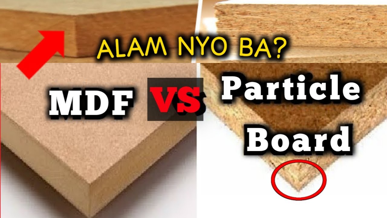 MDF VS PARTICLE BOARD PAGKAKAIBA IMPORTANTENG MALAMAN STEP BY STEP NA PAGTUTURO SA VIDEONG ITO.