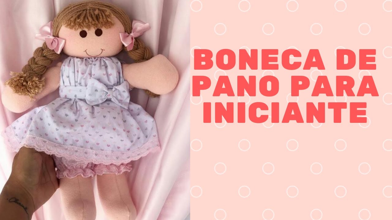 Boneca de pano para iniciantes com passo a passo.