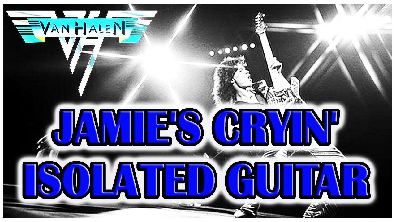 VAN HALEN: Jamie's Cryin' *ORIGINAL ISOLATED GUITAR*
