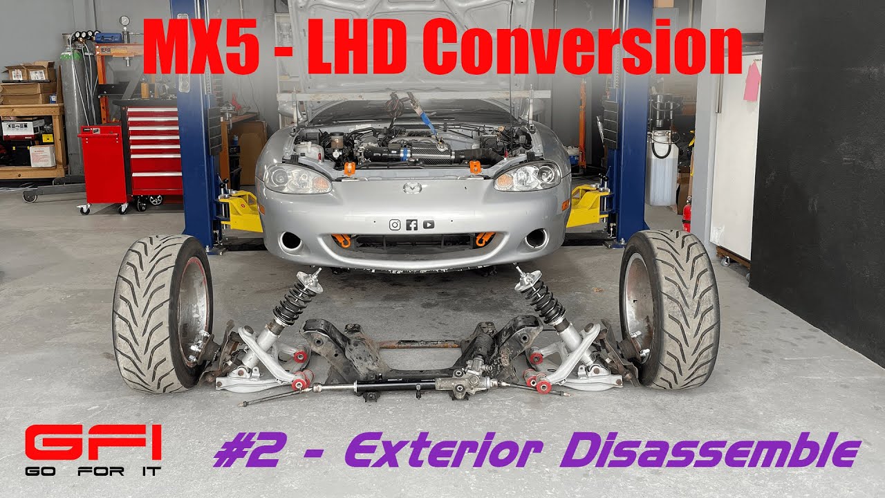 Mazda MX5 LHD Conversion #Part 2 - Exterior Disassemble