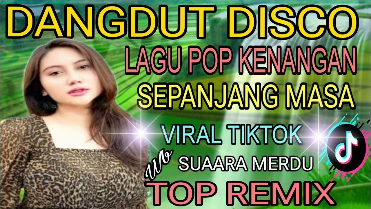 TRENDING‼️ALBUM KOMPILASI DANGDUT DISCO REMIX LAGU POP KENANGAN