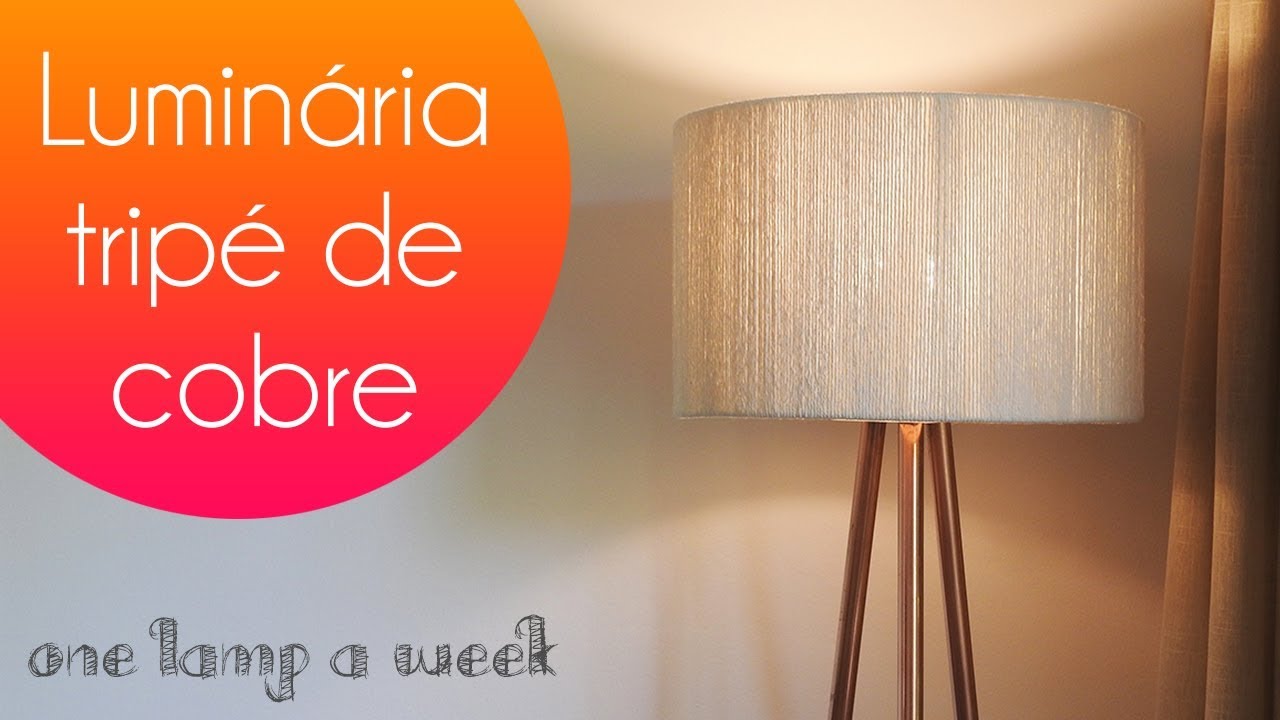 DIY Luminária fácil tripé de cobre | one lamp a week #45