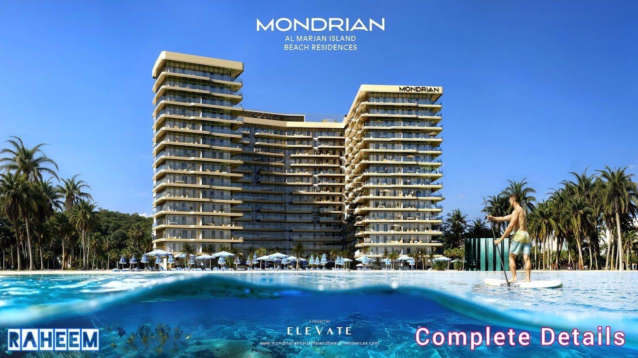 Mondrian Al Marjan island ras al khaimah Complete Details 