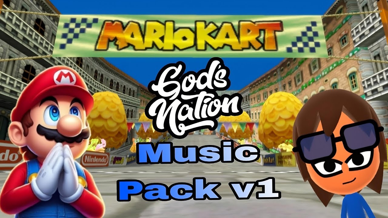 GaelLazer's Mario Kart Wii @GodsNation Music Pack v1