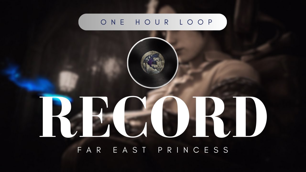 Lies of P - «Far East Princess» 1-часовой цикл #ost #record