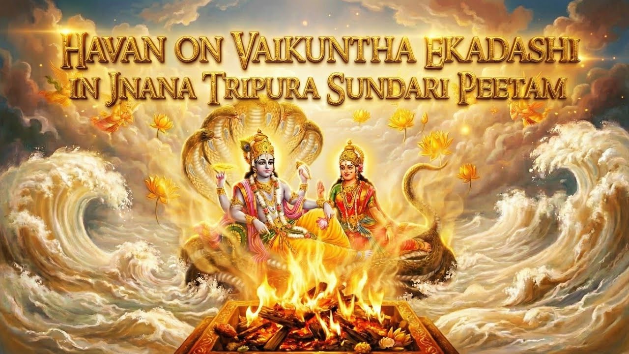 Havan on Vaikuntha ekadashi || Jnana tripura sundari peetam || Vallabeshwarananda natha ||