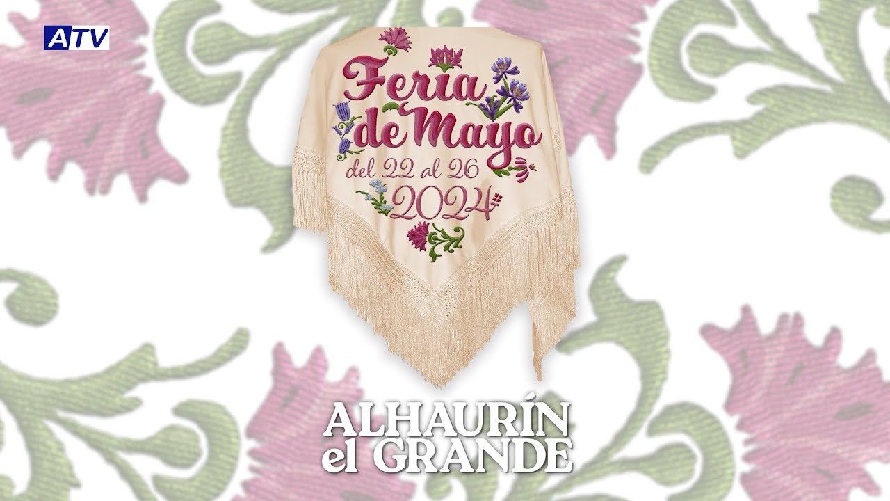Feria de Mayo 2024 Alhaurín el Grande